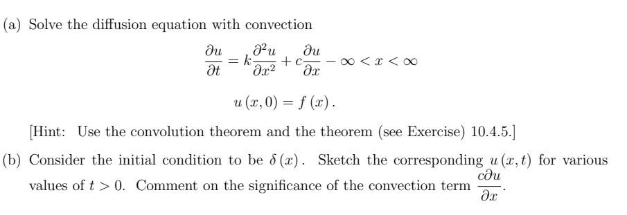 Solved (a) Solve the diffusion equation with convection | Chegg.com