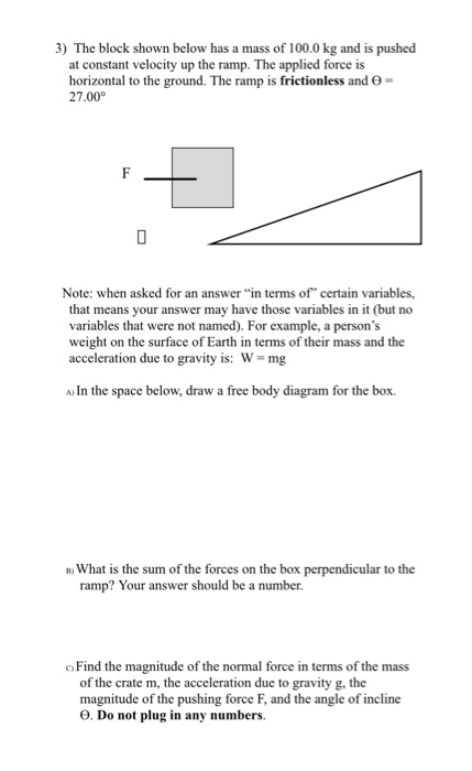 Solved 3 The Block Shown Below Has A Mass Of 100 0 Kg An Chegg Com