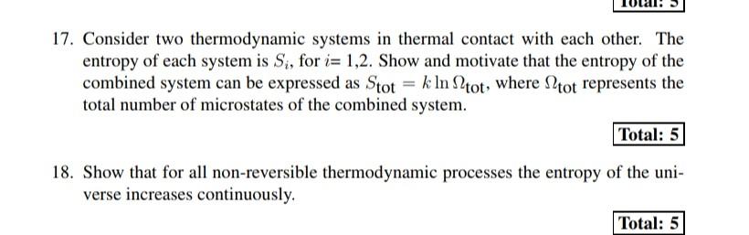 Solved 17. Consider two thermodynamic systems in thermal | Chegg.com
