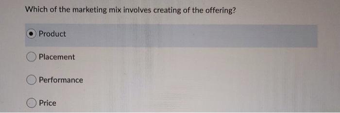 Solved Which of the marketing mix involves creating of the | Chegg.com