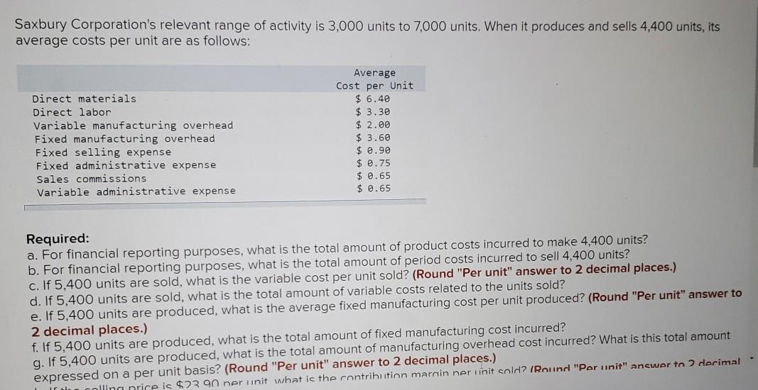 Solved Saxbury Corporation's relevant range of activity is