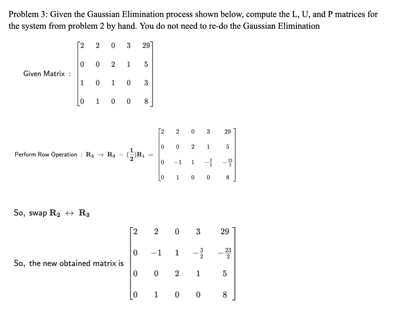 Solved Problem 3: Given the Gaussian Elimination process | Chegg.com