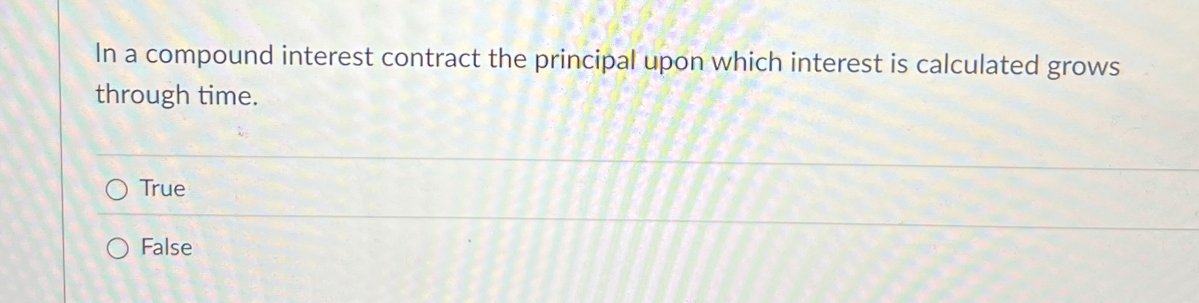Solved In a compound interest contract the principal upon