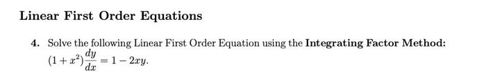 Solved Linear First Order Equations 4. Solve the following | Chegg.com