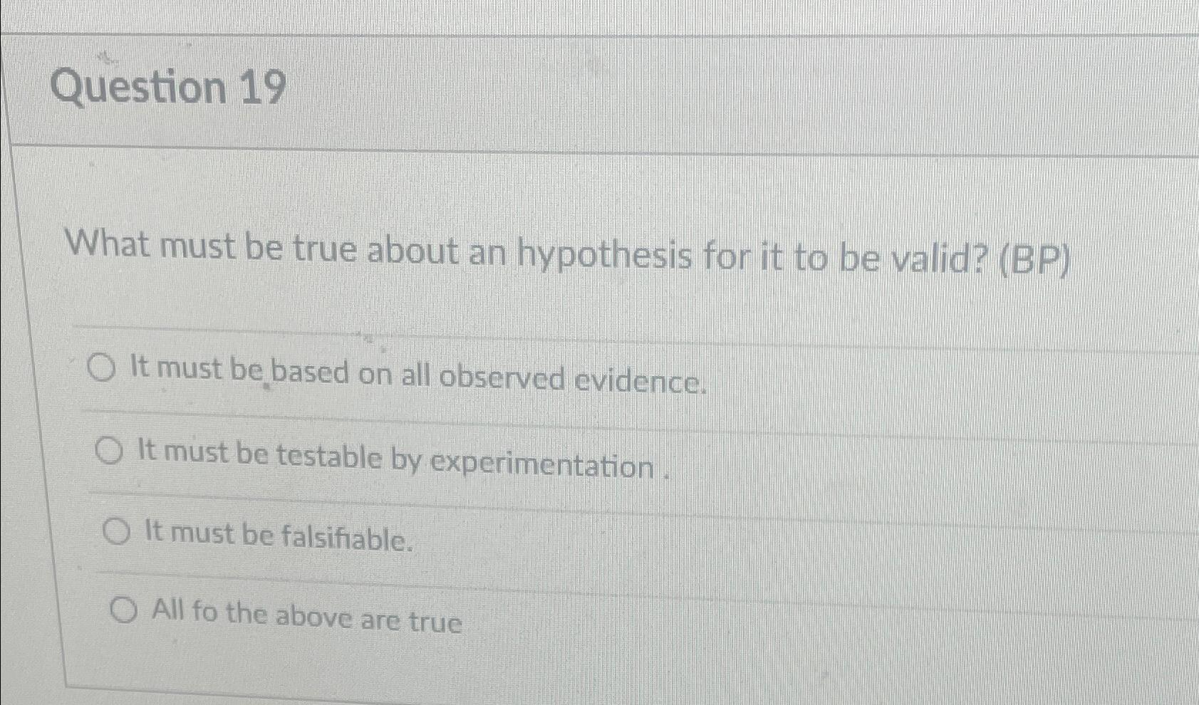 valid hypothesis must be testable and falsifiable