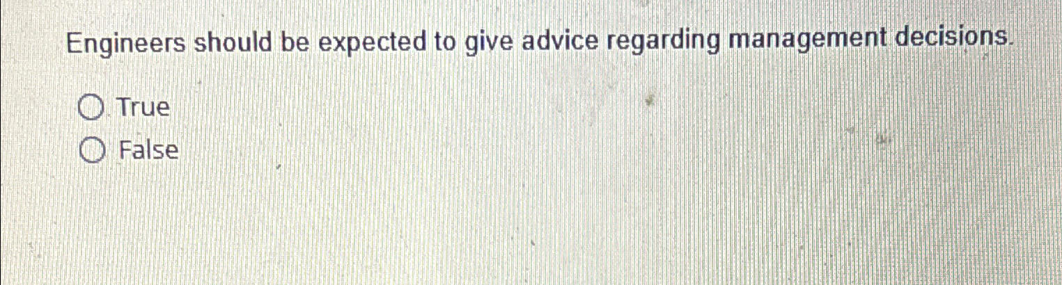 Solved Engineers should be expected to give advice regarding | Chegg.com