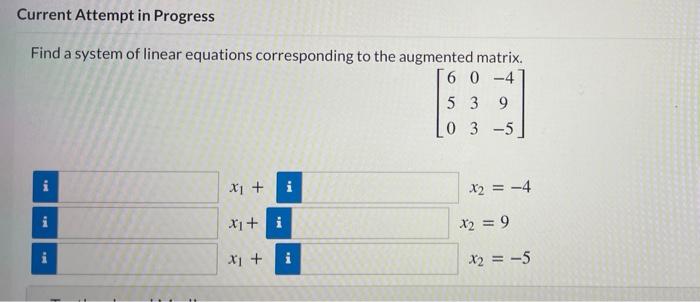 Solved Current Attempt in Progress Find a system of linear | Chegg.com