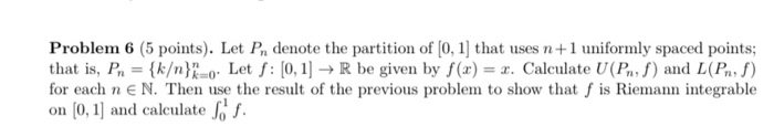 Solved Problem 6 (5 points). Let Pn denote the partition of | Chegg.com