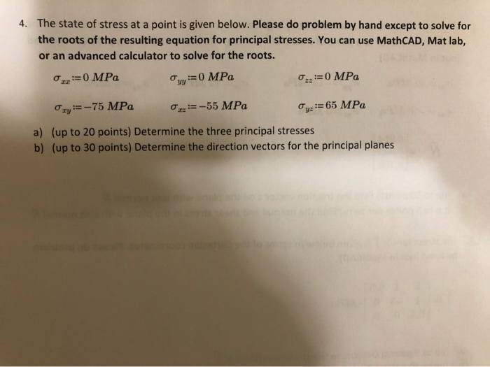 Solved 4. The state of stress at a point is given below. | Chegg.com