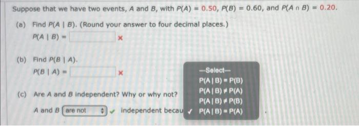 Solved Suppose that we have two events, A and B, with P(A) = | Chegg.com