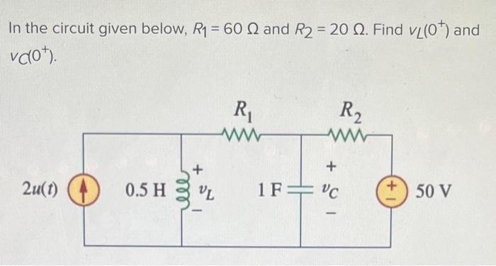 Solved In the circuit given below, R1=60Ω and R2=20Ω. Find | Chegg.com