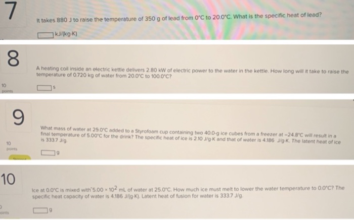 7 It Takes 0 J To Raise The Temperature Of 350 G Of Chegg Com