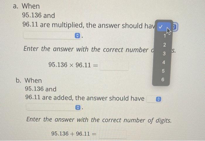 Solved 95.136 and 96.11 are multiplied, the answer should | Chegg.com