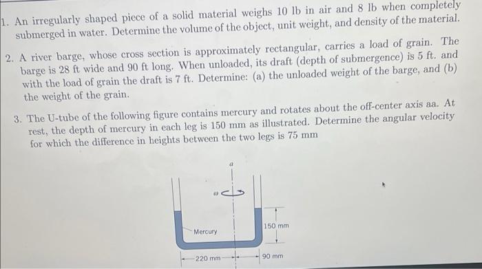 Solved 1. An irregularly shaped piece of a solid material | Chegg.com