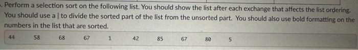 Solved Perform a selection sort on the following list. You | Chegg.com