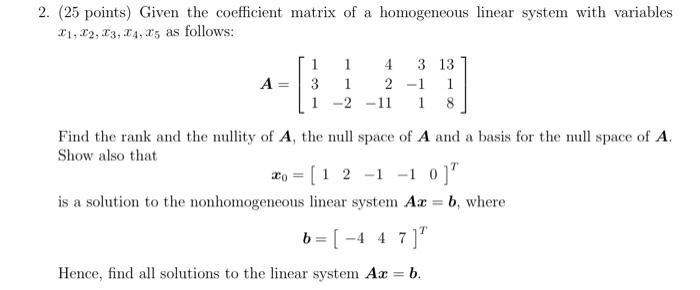 Solved 2. (25 points) Given the coefficient matrix of a | Chegg.com