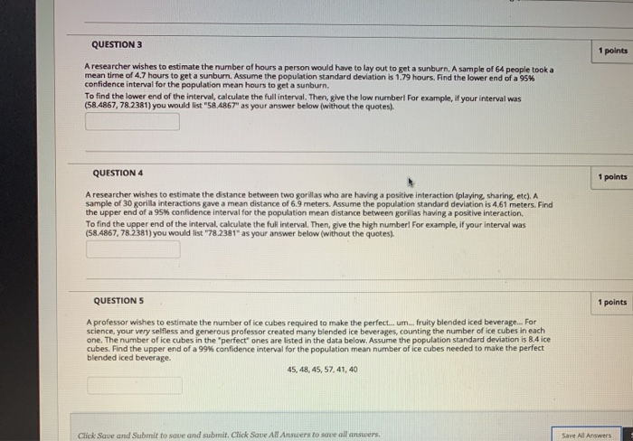 Solved QUESTION 3 1 points A researcher wishes to estimate | Chegg.com