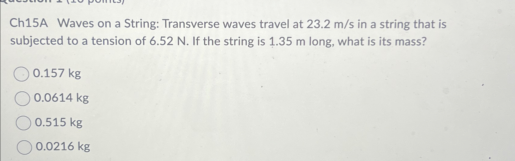 Solved Ch15A Waves on a String: Transverse waves travel at | Chegg.com