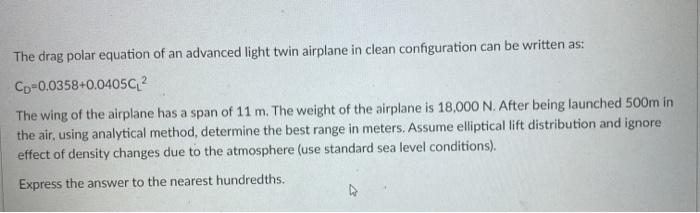 Solved The drag polar equation of an advanced light twin | Chegg.com