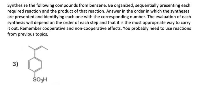 Solved Synthesize the following compounds from benzene. Be | Chegg.com