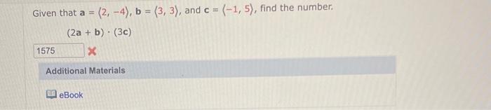 Solved Given That A= 2,−4),b= 3,3 , And C=(−1,5), Find The | Chegg.com