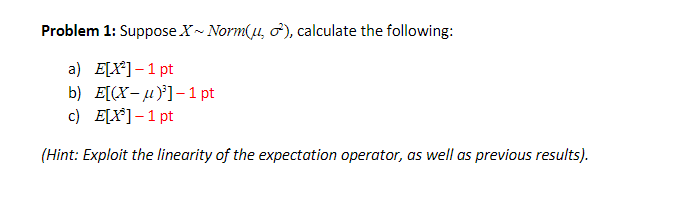 Solved Problem 1: Suppose x∼Norm(μ,σ2), ﻿calculate the | Chegg.com