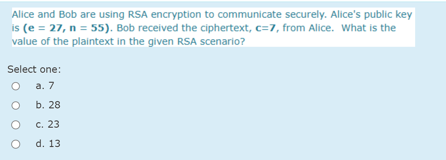 Solved Alice and Bob are using RSA encryption to communicate | Chegg.com