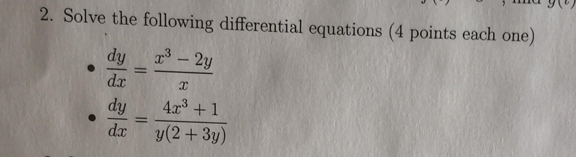 Solved 2. Solve the following differential equations ( 4 | Chegg.com