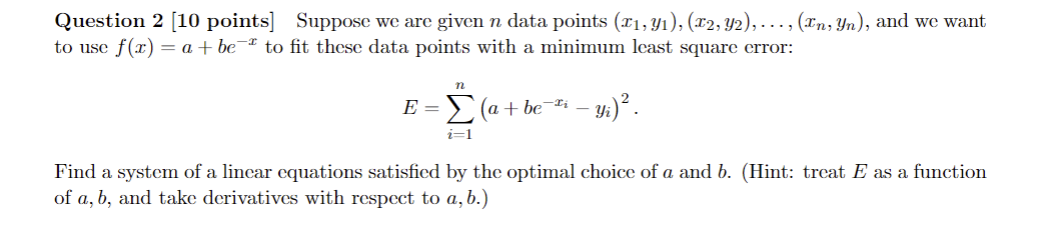 Solved Question points] ﻿Suppose we are given n ﻿data | Chegg.com