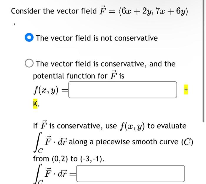 Solved ider the vector field F= 6x+2y,7x+6y The vector | Chegg.com