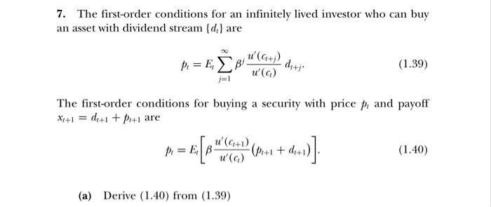 Solved 7. The first-order conditions for an infinitely lived | Chegg.com