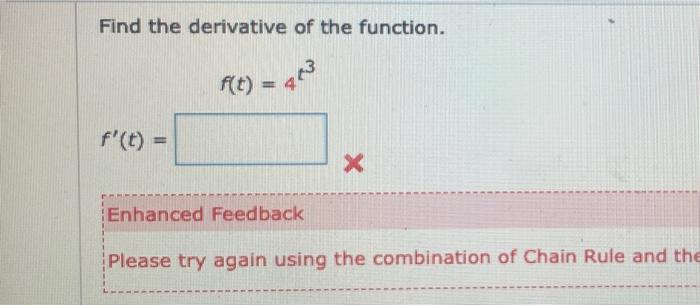 Solved Find The Derivative Of The Function. F(t)=4t3 F′(t)= | Chegg.com