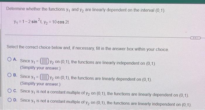 Solved Determine whether the functions y1 and y2 are | Chegg.com