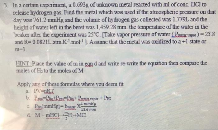 Solved 3. In a certain experiment a 0.693g of unknown metal | Chegg.com