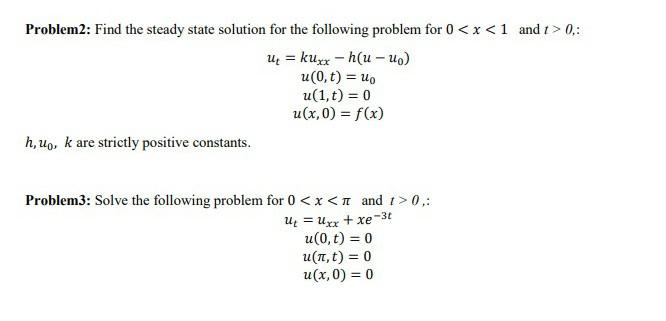 Solved Problem2: Find the steady state solution for the | Chegg.com