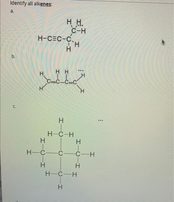 Solved Identify all alkenes: a. b. c. d. e. f. g. h. | Chegg.com