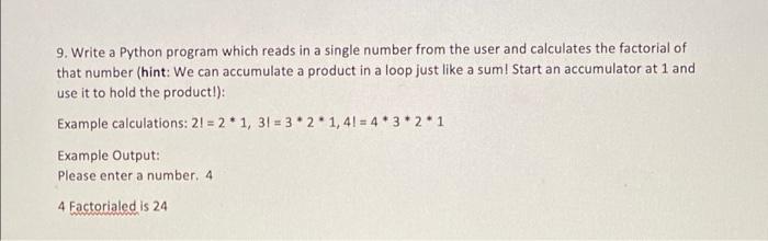 Solved 9. Write a Python program which reads in a single | Chegg.com