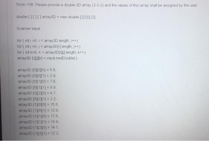 Solved TASK-118. Please provide a double 3D array (2-3-2) | Chegg.com