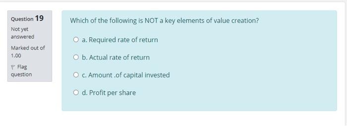 Solved Which of the following is NOT a key elements of value | Chegg.com