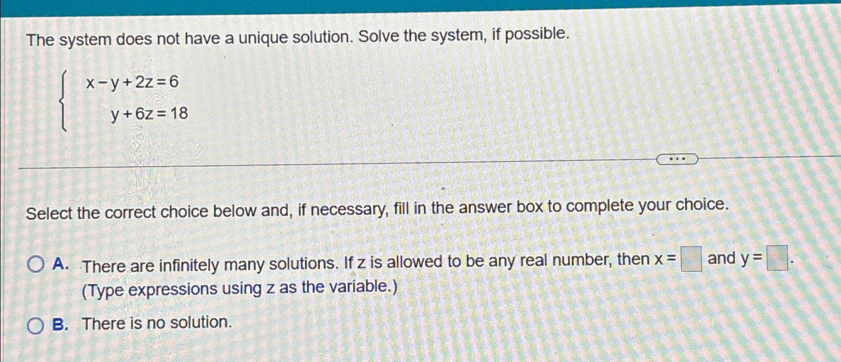 Solved The system does not have a unique solution. Solve the | Chegg.com