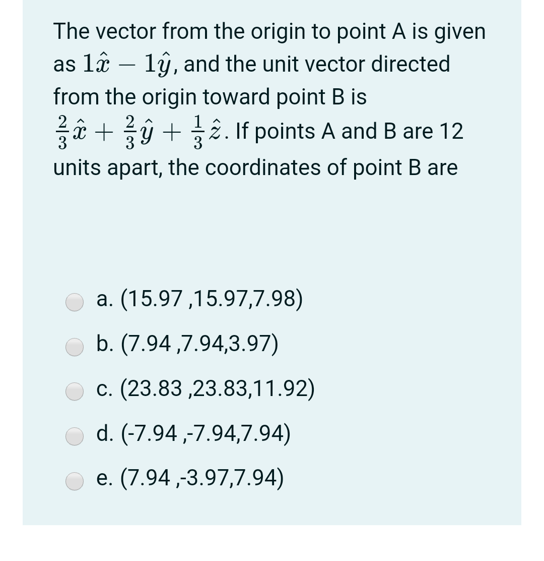 Solved The vector from the origin to point A is given as 1ĉ | Chegg.com