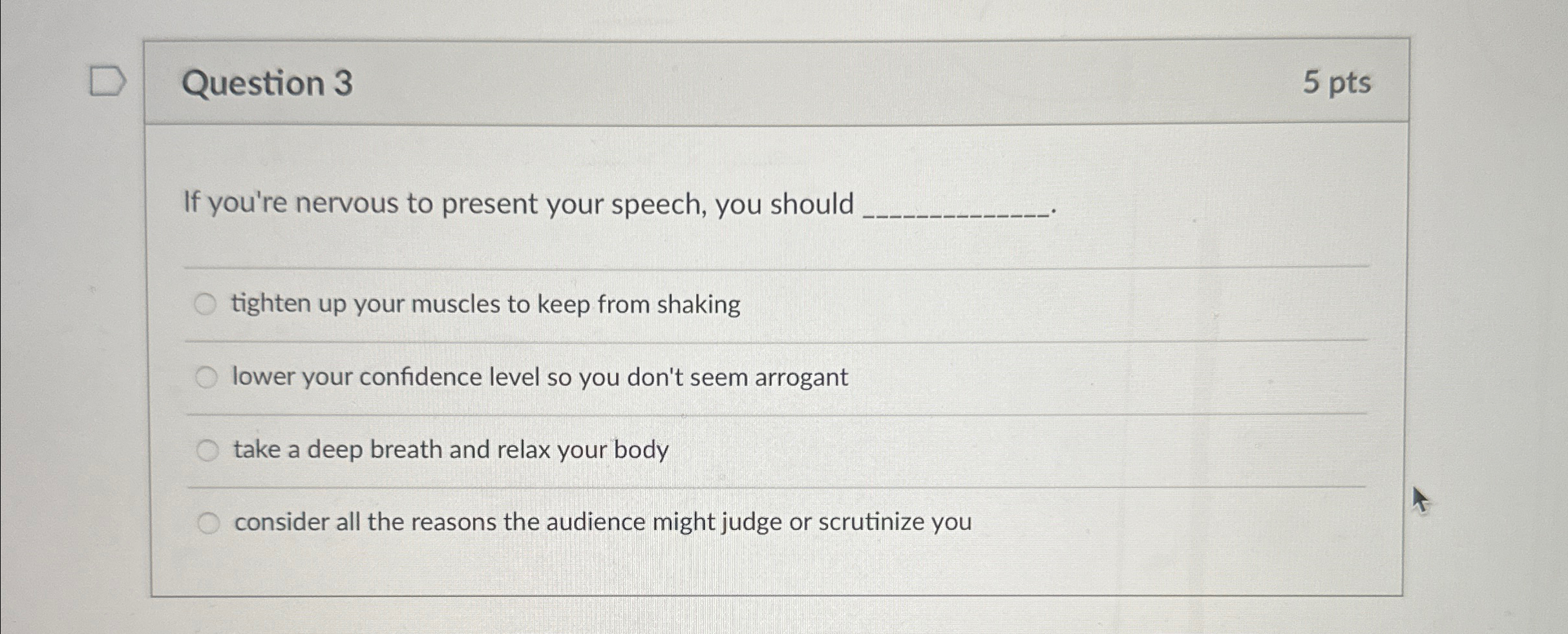 if you're nervous to present your speech you should