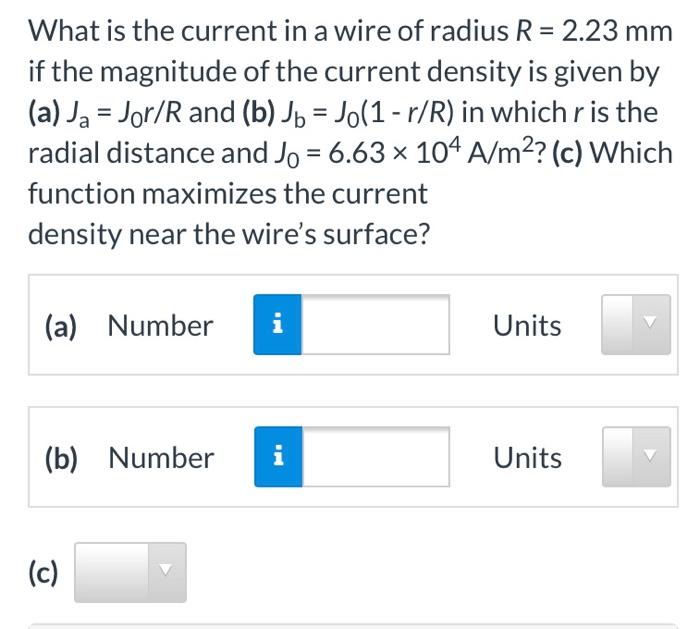 Solved What is the current in a wire of radius R = 2.23 mm | Chegg.com