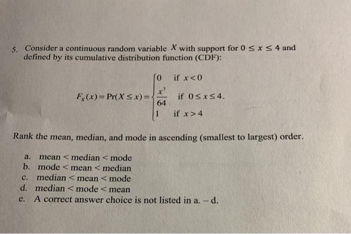 Solved 5. Consider a continuous random variable X with | Chegg.com