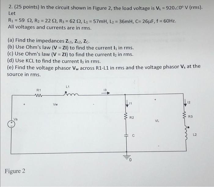 Solved 2. (25 points) in the circuit shown in Figure 2, the | Chegg.com