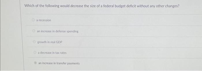 Solved Which of the following would decrease the size of a | Chegg.com