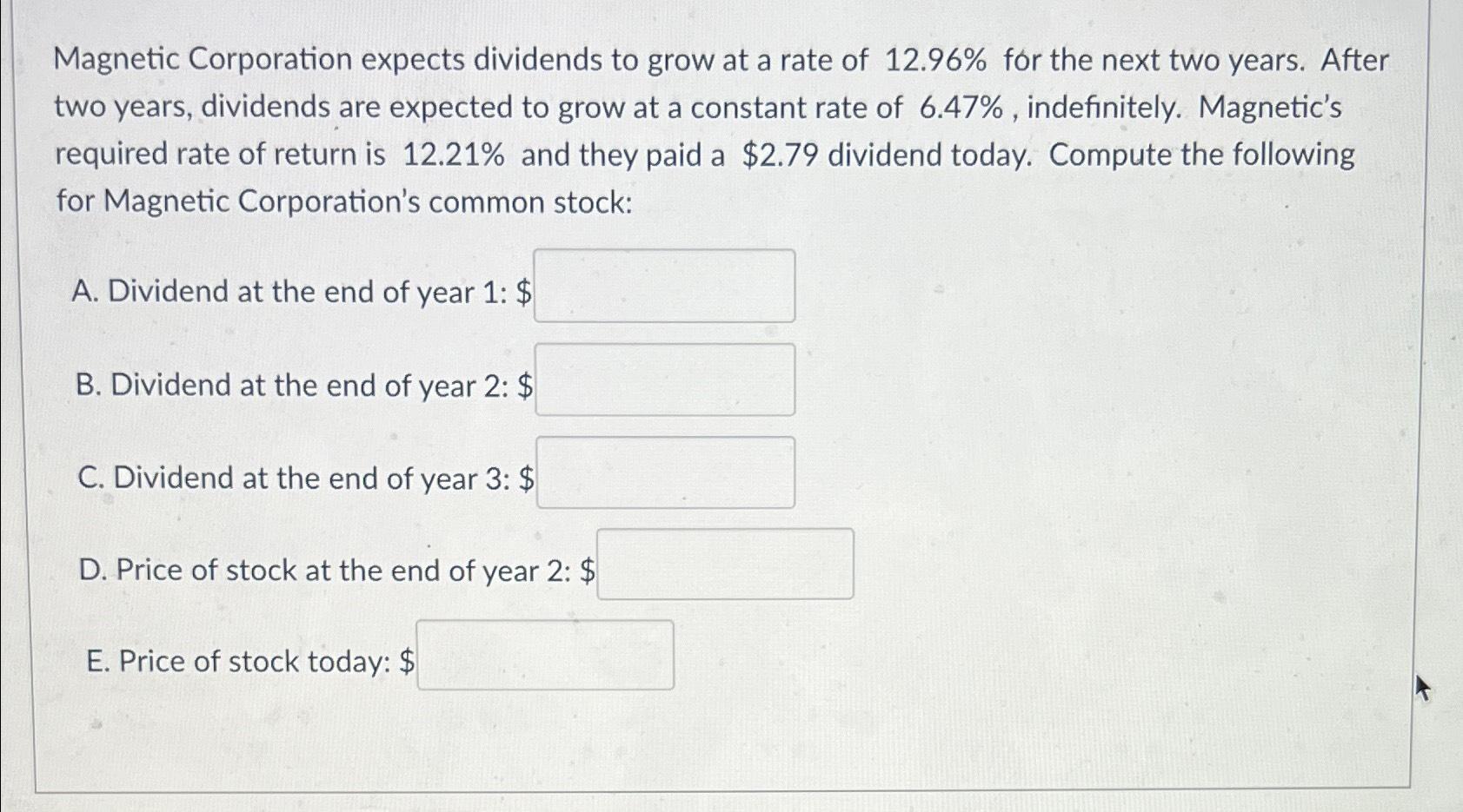 Solved Corporation expects dividends to grow at a