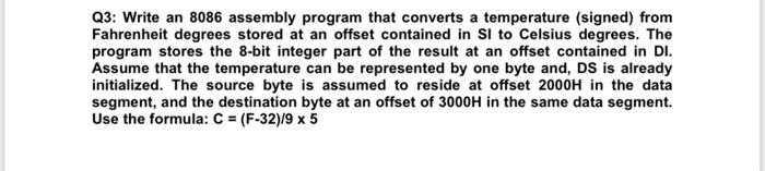 Solved Q3: Write an 8086 assembly program that converts a | Chegg.com