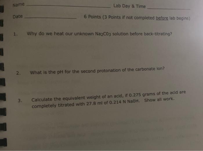 Solved Name Lab Day & Time Date 6 Points (3 points if not | Chegg.com