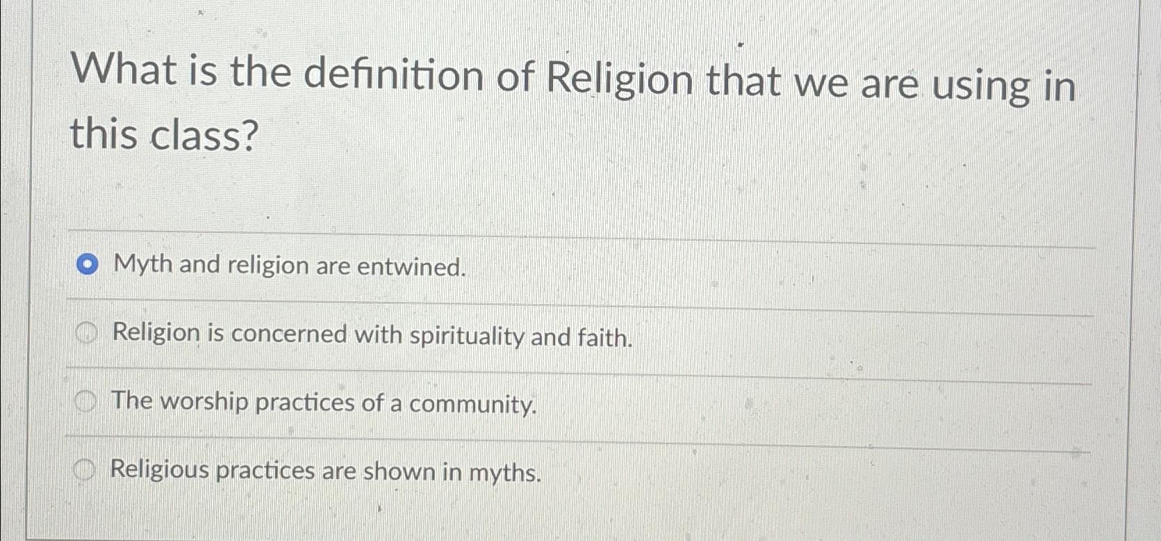 Solved What is the definition of Religion that we are using | Chegg.com